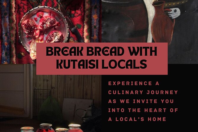Break Bread with Kutaisi Locals - Practical tips for a smoother evening